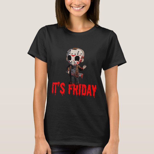 Funny Friday 13th Funny Halloween Horror  T-Shirt (Front)