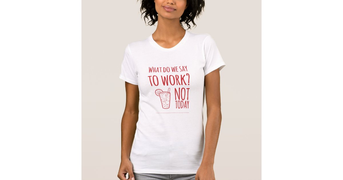 Funny Friday Night Work Holidays T Shirt Zazzle Com