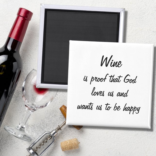 Funny fridge magnet wine quote unique women gifts (Funny wine quote a cute, simple modern typography design. Black and white for a classy gift for her.)