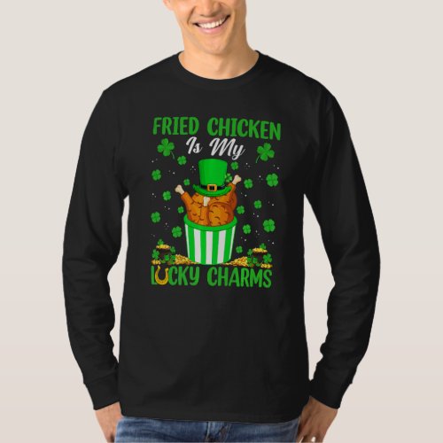 Funny Fried Chicken Are My Lucky Charms St Patrick T_Shirt