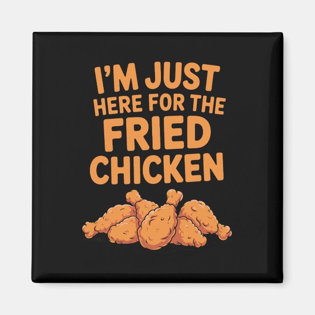 Funny Fried Chicken Design For Men Women Fried Chi Magnet (Front)