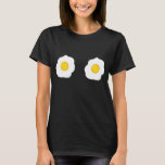 Funny Fried Egg Boobs Flat Chested Foodie T-shirt at Zazzle