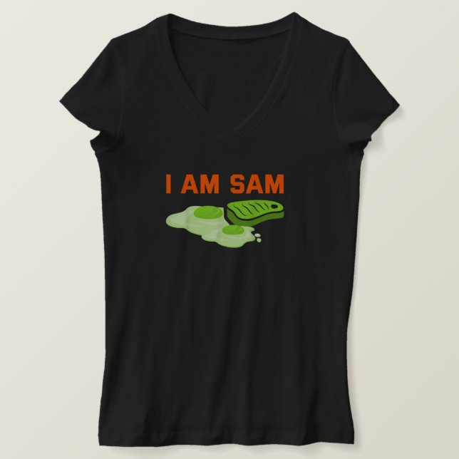 Funny Fried Green Ham and Eggs Days I Am Sam T-Shirt (Design Front)