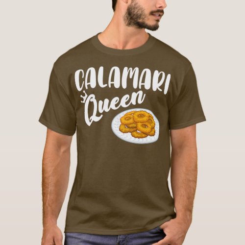 Funny Fried Squid Calamari Queen product  T_Shirt