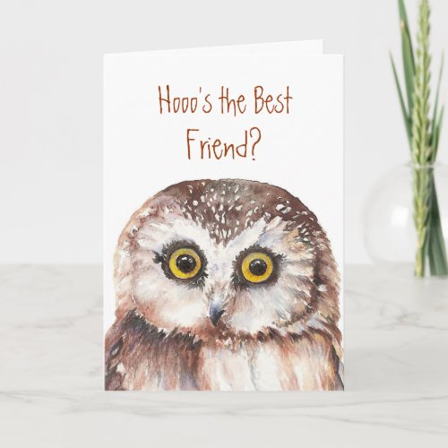 Funny Friend Appreciation Wise Owl Humor Card