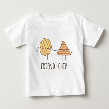 Funny Friend-chip Potato Chips Baby T-shirt by customvendetta at Zazzle