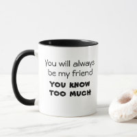 Funny friend quote coffee mugs joke kitchen gifts