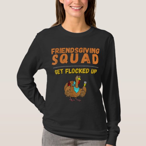 Funny Friendsgiving Squad This Thanksgiving Day Tu T_Shirt