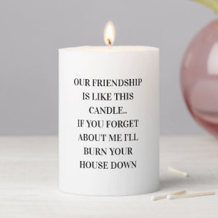 FUNNY Friendship Candle Quote Best Friend Gift 
