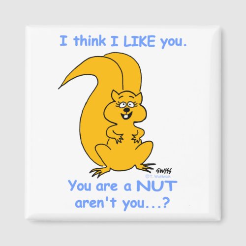 Funny Friendship Magnet For Squirrel Lovers