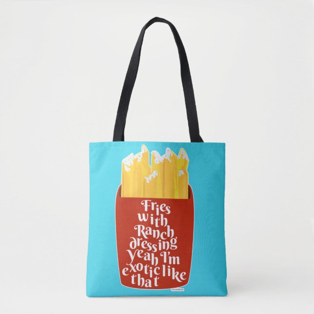 Funny Fries With Ranch Slogan Humor Fun  Tote Bag (Front)