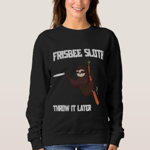Funny Frisbee Sloth Disc Golf Ultimate Sweatshirt