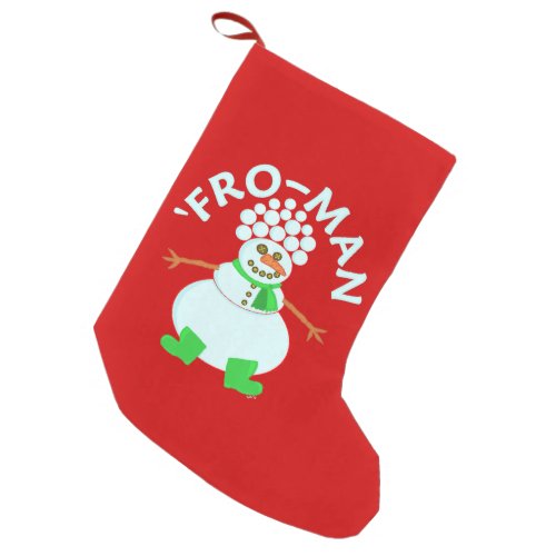 Funny Fro Snowman Christmas Small Christmas Stocking