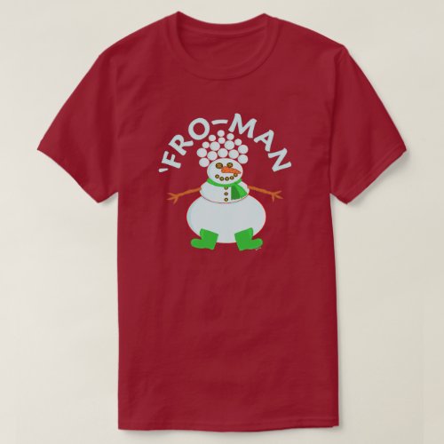 Funny Fro Snowman Christmas T_Shirt