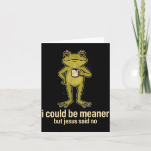 Funny Frog Coffee Lover Sarcastic Jesus Quote Card