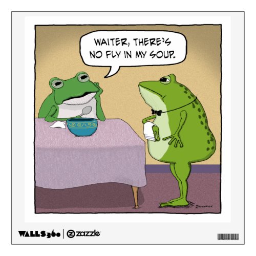 Funny Frog Complains About No Fly In My Soup Wall Sticker
