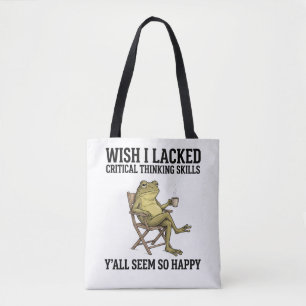 Funny Frog Critical Thinking Sarcastic Humor Quote Tote Bag