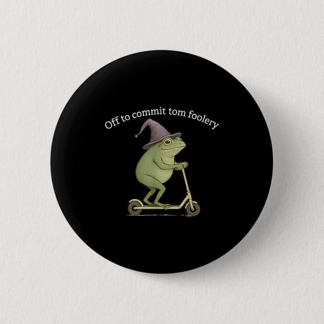 Funny Frog Graphic Saying Off To Commit Tom Fooler Button (Front)
