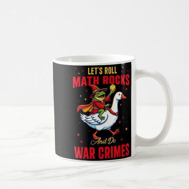 Funny Frog Let's Roll Math Rocks And Do War Crimes Coffee Mug (Right)
