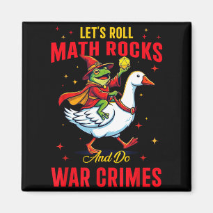 Funny Frog Let's Roll Math Rocks And Do War Crimes Magnet