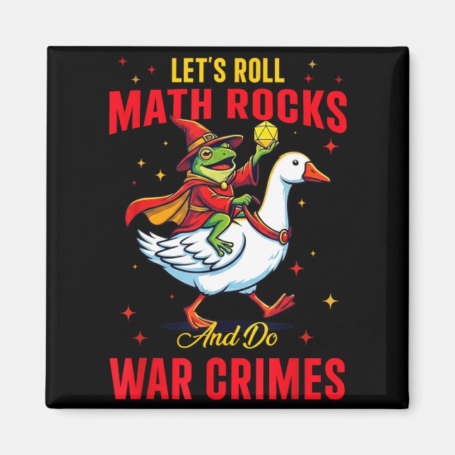 Funny Frog Let's Roll Math Rocks And Do War Crimes Magnet (Front)