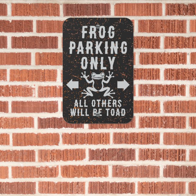 Funny Frog Parking Sign Vintage Rustic Custom Cool (In Situ(Brick))