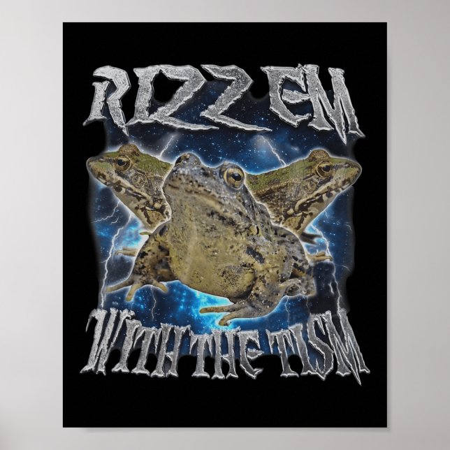 Funny Frog Rizz Em With The Tism Frog Meme Autism  Poster (Front)