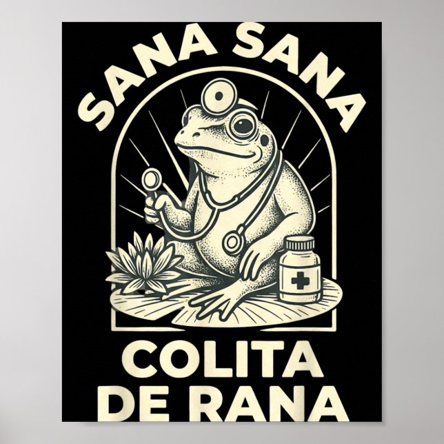 Funny Frog Sana Sana Colita De Rana Cute Mexican N Poster (Front)