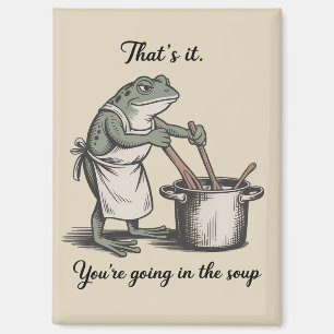 Funny Frog That's It You're Going in the Soup Meme Magnet