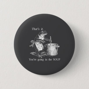 Funny Frog Witch Meme That's It You're Going In Th Button