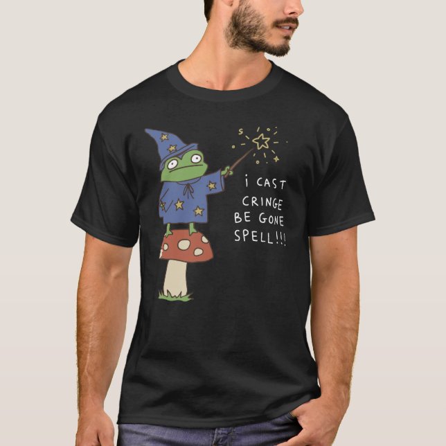 Funny Frog Wizard I Cast Cringe Be Gone Spell T-Shirt (Front)