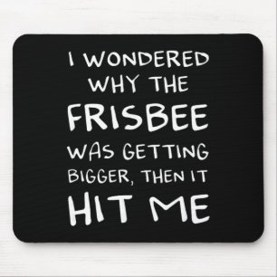 Funny Frolf Disc Golf Then It Hit Me Sket Tree Fri Mouse Pad