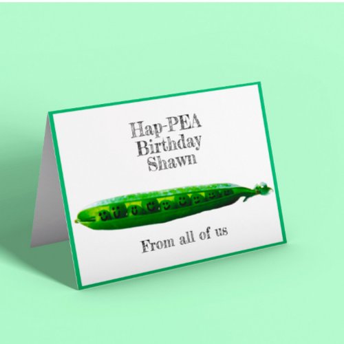 Funny From All Of Us Birthday Pea Customizable Card