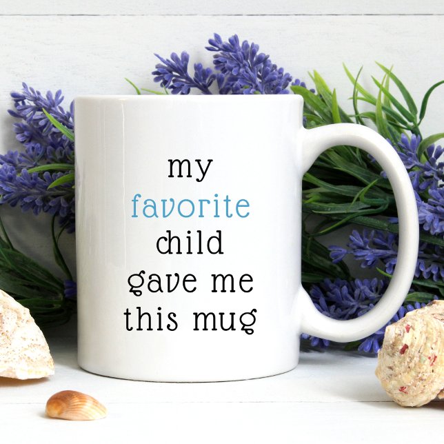 Funny From Favorite Child For Mom Dad Sayings Coffee Mug (Creator Uploaded)
