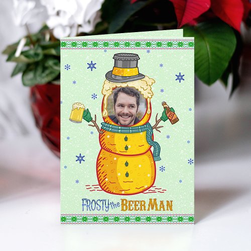 Funny Frosty Beer Man Humor Custom Photo Christmas Card
