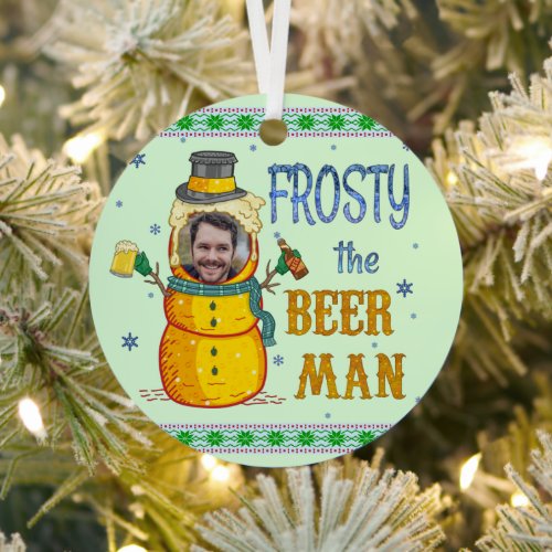 Funny Frosty Beer Man Humor Custom Photo Christmas Metal Ornament