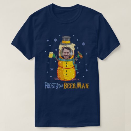 Funny Frosty Beer Man Ugly Christmas Personalized T_Shirt