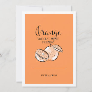 Funny Fruit Pun Orange Valentine Card