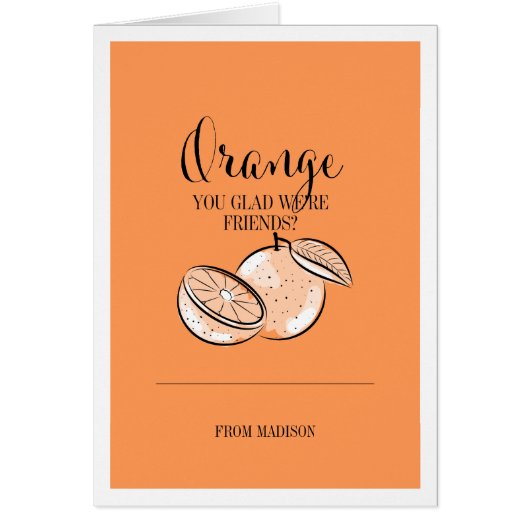 Funny Fruit Pun Orange Valentine Card (Front)