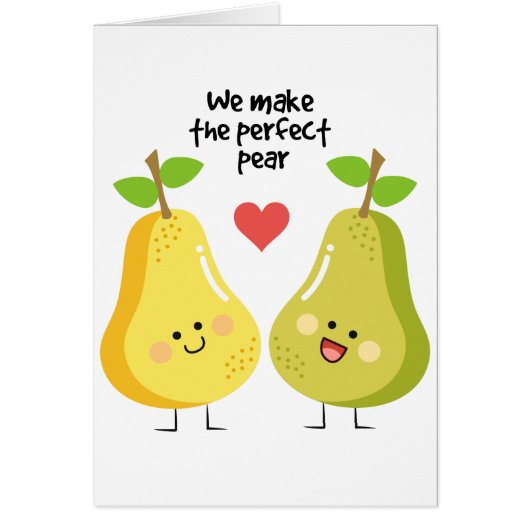 Funny fruit pun we make the perfect pear cards (Front)