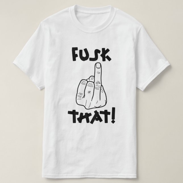 Funny frustration expression (fake f-bomb) v2 T-Shirt (Design Front)