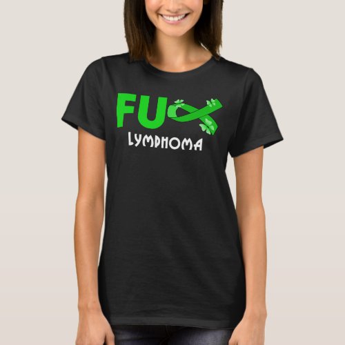 funny fu lymphoma cancer for lymphoma cancer T_Shirt