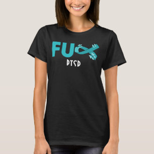 funny fu ptsd for ptsd warrior   	 T-Shirt