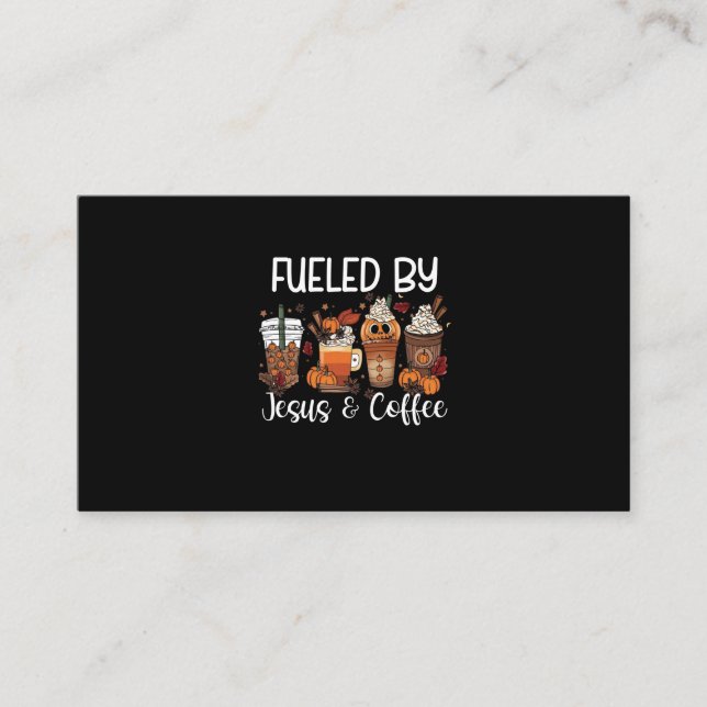 Funny Fueled By Coffee Jesus Caffeine Lover Thanks Business Card (Front)
