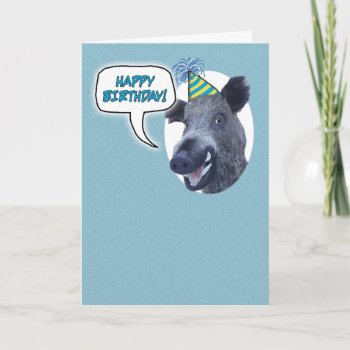 Funny Full Boar Birthday Card by chuckink at Zazzle