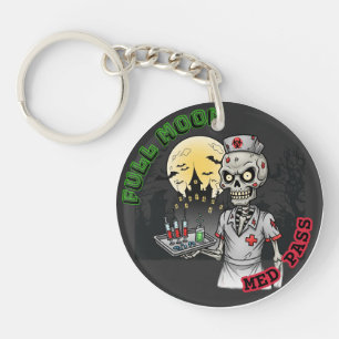 Funny Full Moon Med Pass Zombie Nurse Halloween Keychain