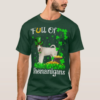 Funny Full Of Shenanigans Fo Terrier Dog St Patric T-Shirt