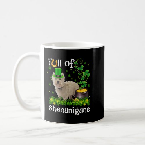 Funny Full Of Shenanigans Westie Dog St Patricks  Coffee Mug