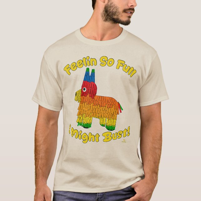 Funny Full Pinata Cartoon Art Party Slogan T-Shirt (Front)