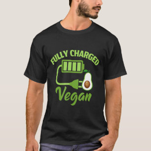 Funny Fully Charged Avocado For Vegan Gift T-Shirt